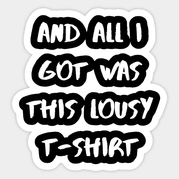 All I got was this lousy Sticker by Dizzyland